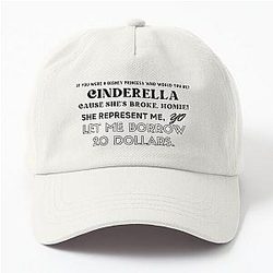 Cinderella She Represented Me Let Me Borrow 20 Dollars Anthony Mackie Dad Hat