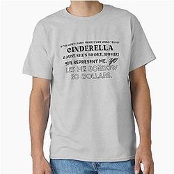 Cinderella She represented me Let me borrow twenty dollars Anthony Mackie Classic T-Shirt