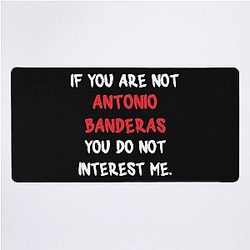 Antonio Banderas - If You Are Not a Desk Mat