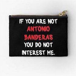 Antonio Banderas - If You Are Not a Zipper Pouch