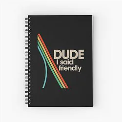 Arc Raiders Friendly Spiral Notebook