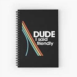 Arc Raiders Friendly Spiral Notebook