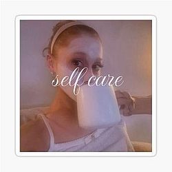 Ariana Grande Selfcare Sticker