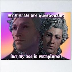 Astarion My Morals Are Questionable Poster