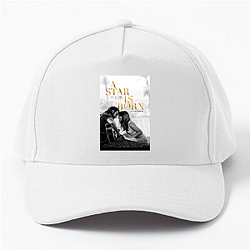 A Star Is Born is a tragic romance A Star Is Born Hats & Caps