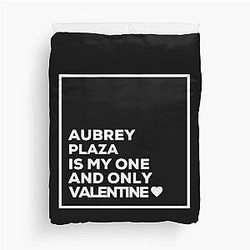 Aubrey Plaza Is My Valentine Duvet Cover