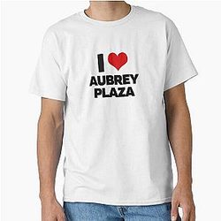 I Love Aubrey Plaza T-Shirt