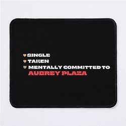 Mentally Committed to Aubrey Plaza Mouse Pad