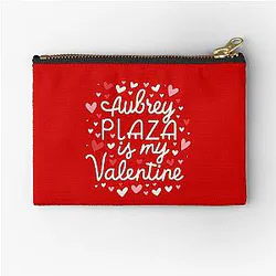 Aubrey Plaza Is My Valentine Pouch