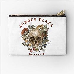 Aubrey Plaza Why Zipper Pouch