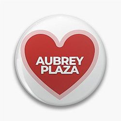 I Heart Aubrey Plaza'LBL
