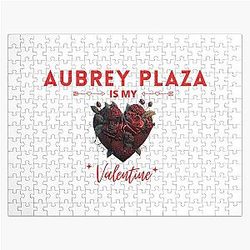 Aubrey Plaza Is My Valentine Jigsaw Puzzle