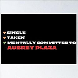 Mentally Committed to Aubrey Plaza Poster