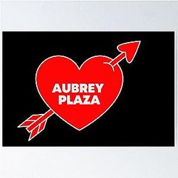 In Love with Aubrey Plaza Poster