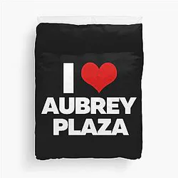I Love Aubrey Plaza Duvet Cover