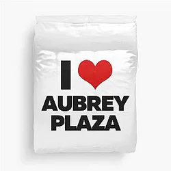 I Love Aubrey Plaza Duvet Cover