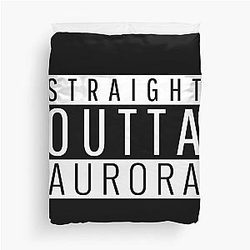 Straight Outta Aurora Duvet Cover