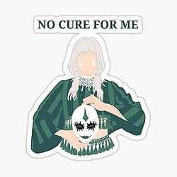 No cure for me, Aurora sticker