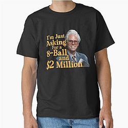 Baby Billy I'm Just Asking For A 8 Ball And 2 Million Classic T-Shirt