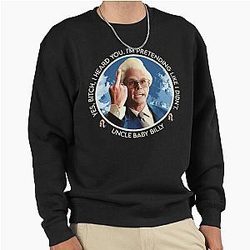 Baby Billy Quote Preacher Attitude Pullover Sweatshirt