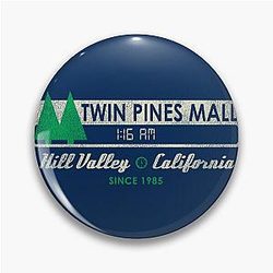 Twin Pines Mall Sign Worn Back to the Future Pin