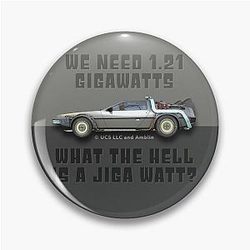 1.21 Gigawatts - Back to the Future Pin