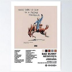 Bad Bunny - Nadie Sabe Lo Que Va a Pasar Mañana Poster