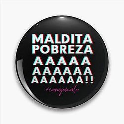 Maldita Pobreza Bad Bunny Pin