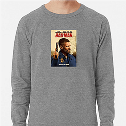 Bad Man Merch Collection Bad Man Sweatshirts