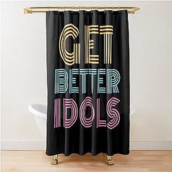 Get better Idols - Bailey Sarian Suspish Shower Curtain