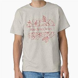 Make Good Choices inspired by Bailey Sarian Classic Minimalist Drawing Flowers T-Shirt