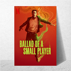 Ballad of a Small Player Special Collection Ballad Of A Small Player Posters