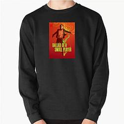 Ballad of a Small Player Special Collection Ballad Of A Small Player Sweatshirts