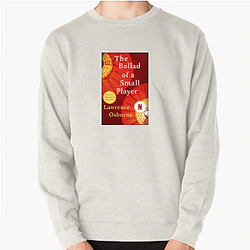 Ballad of a Small Player Fan Art Ballad Of A Small Player Sweatshirts