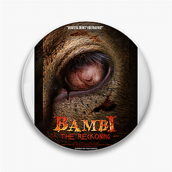 Bambi The Reckoning is an upcoming horror film Bambi The Reckoning Pins
