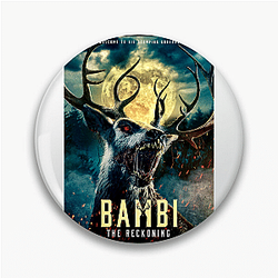 Bambi The Reckoning is a movie Bambi The Reckoning Pins