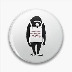 Banksy Quote Now but one day we'll be in charge Graffiti Street art with Banksy signature tag and funny red stripes Pin