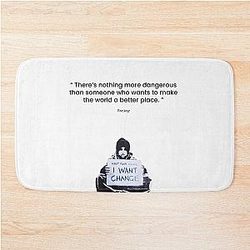 Banksy Bath Mat 

(Better) as in Better place