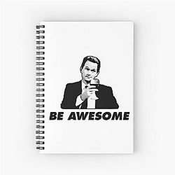 Be Awesome Barney Stinson How I Met your Mother Spiral Notebook