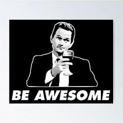 Be Awesome Barney Stinson How I Met Mother Poster