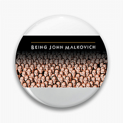 Being John Malkovich Collection for fans Being John Malkovich Pins