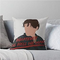 Bellamy Blake Whatever the Hell We Want Throw Pillow