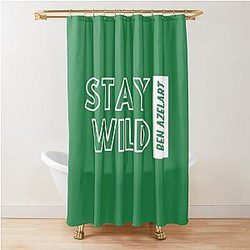 of Stay wild Shower Curtain