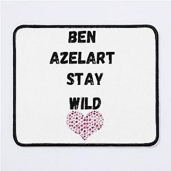Funny Ben Azelart Stay Wild Mousepad