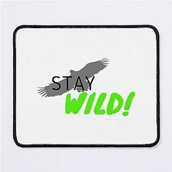 STAY WILD BEN AZELART Mouse Pad