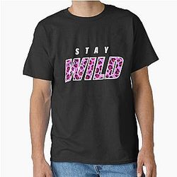 Stay Wild New Classic T-Shirt
