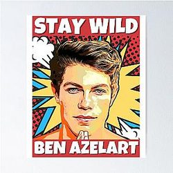 Stay Wild Ben Azelart Poster