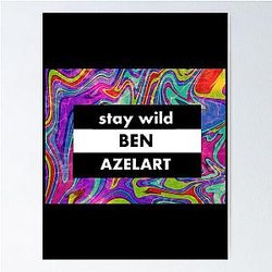 Art Ben Azelart Stay Wild Poster
