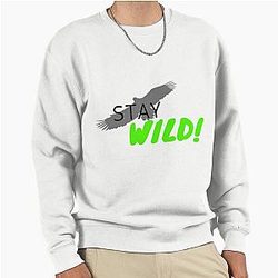 Stay Wild Ben Azelart Pullover Sweatshirt