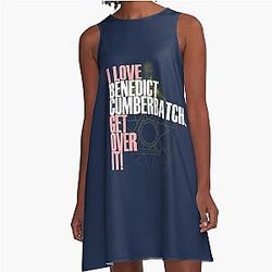 I Love Benedict Cumberbatch Get Over A-Line Dress